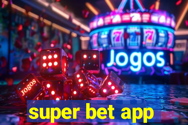 super bet app