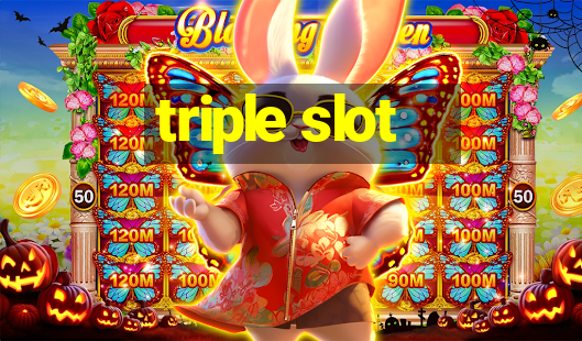 triple slot