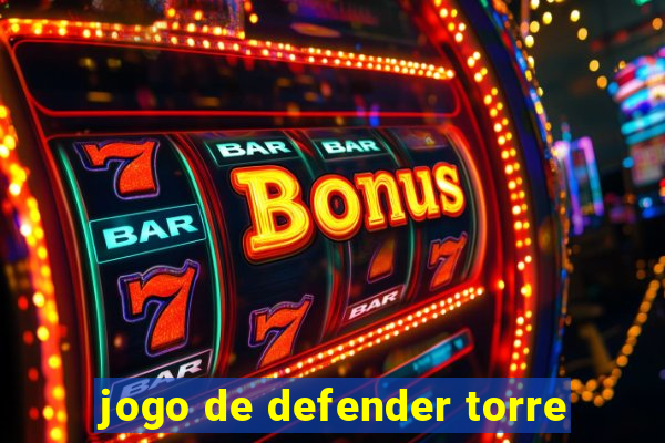 jogo de defender torre