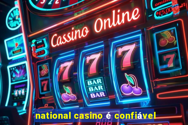 national casino é confiável