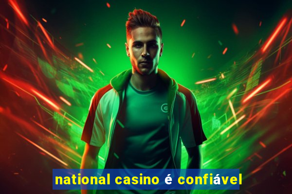 national casino é confiável