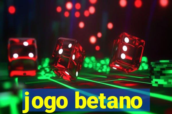 jogo betano