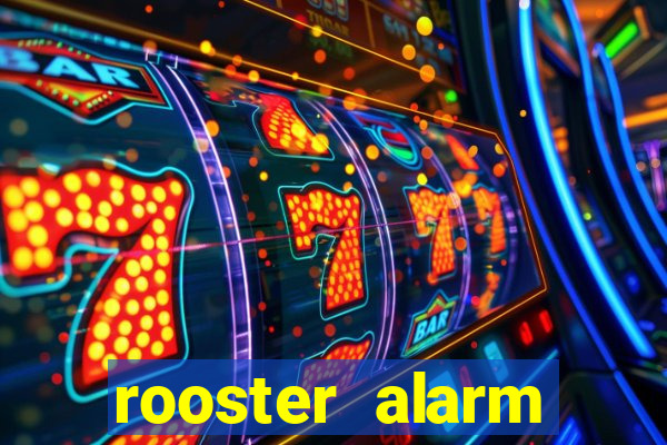 rooster alarm motorola download