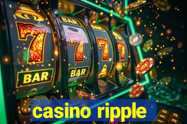 casino ripple