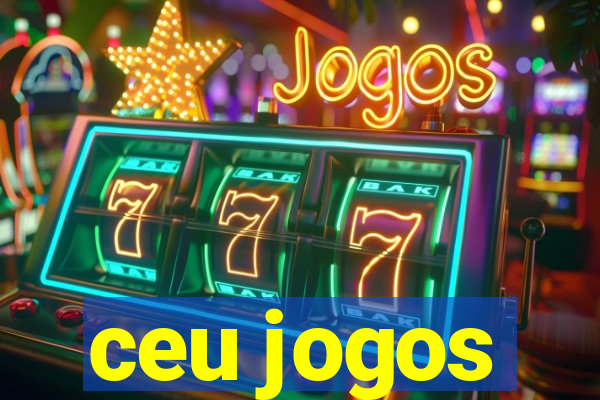 ceu jogos