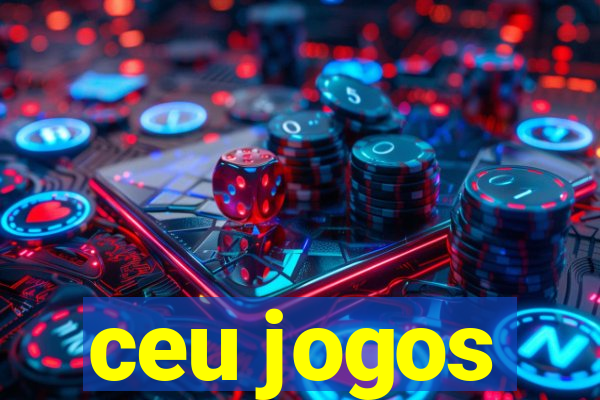 ceu jogos