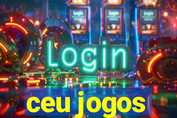 ceu jogos