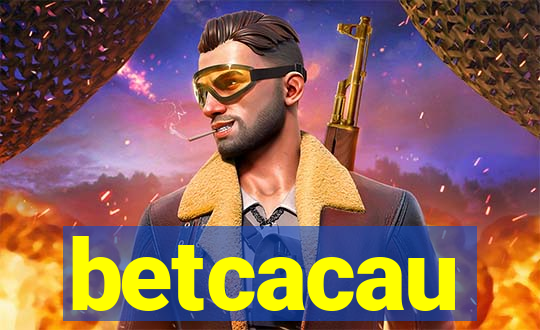 betcacau