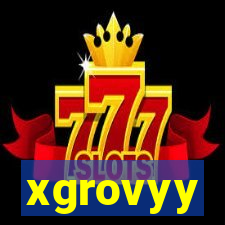 xgrovyy