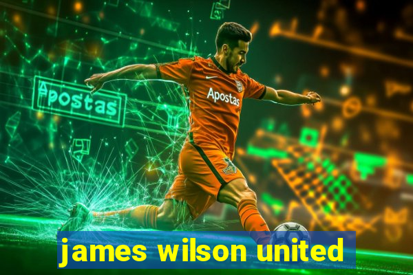 james wilson united