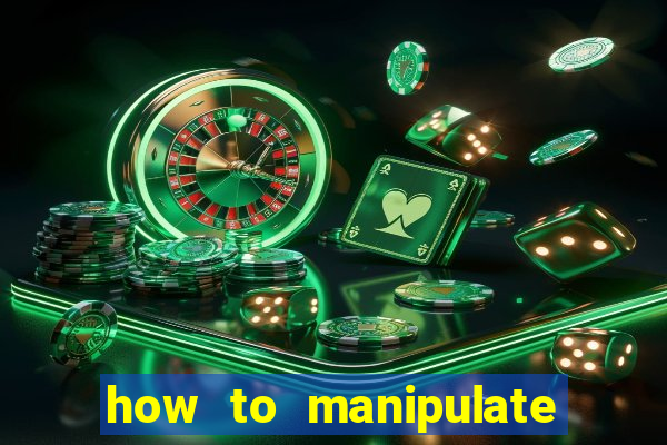 how to manipulate a slot machine