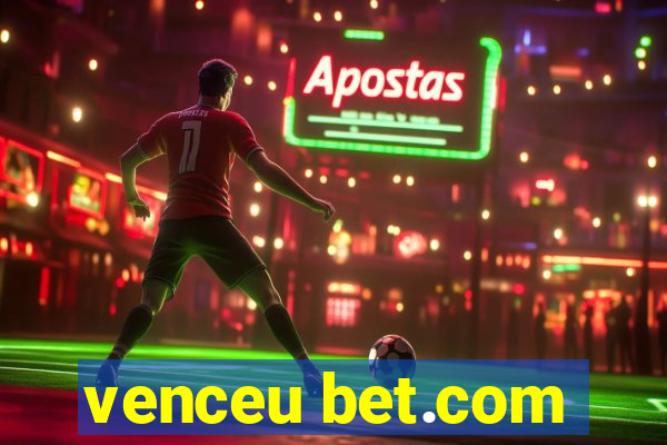 venceu bet.com