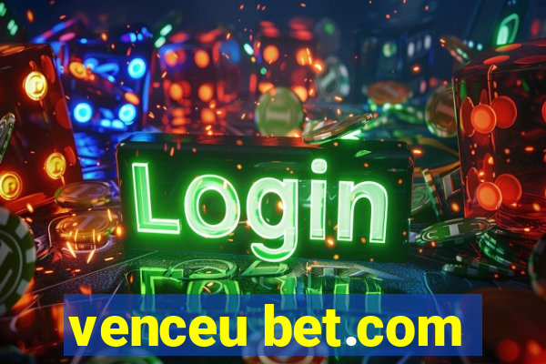 venceu bet.com