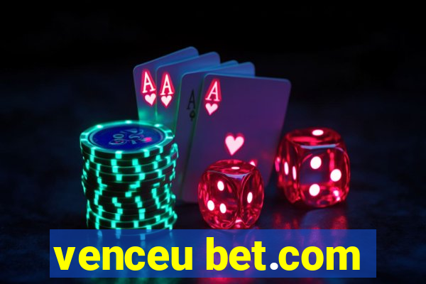 venceu bet.com