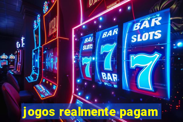 jogos realmente pagam