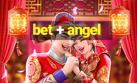 bet + angel