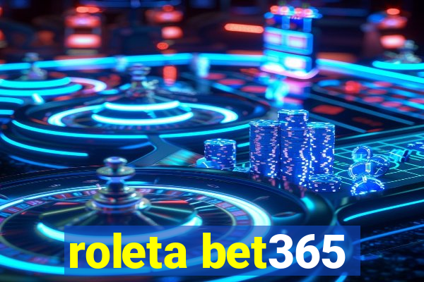 roleta bet365