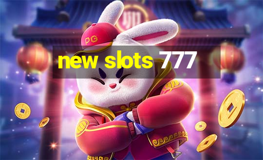 new slots 777