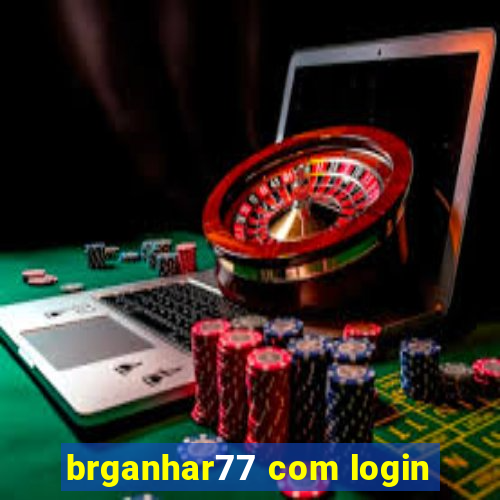 brganhar77 com login