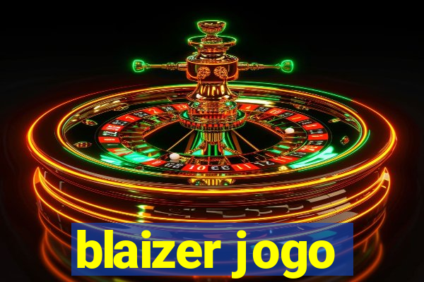 blaizer jogo