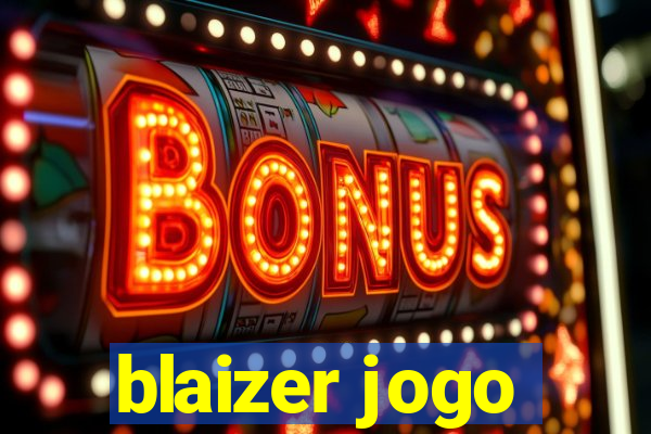 blaizer jogo