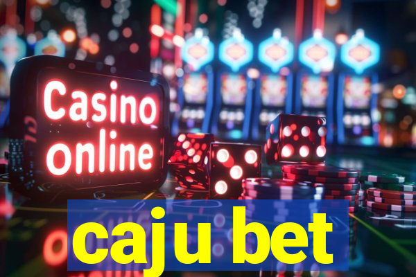 caju bet