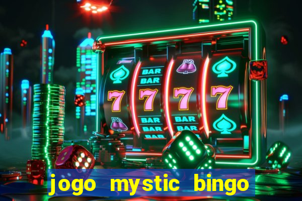 jogo mystic bingo é confiável