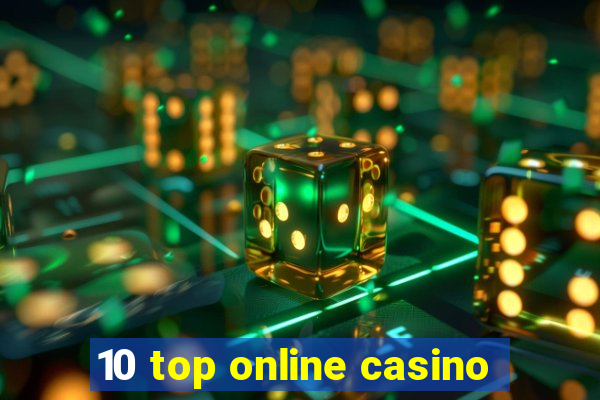 10 top online casino