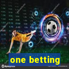 one betting