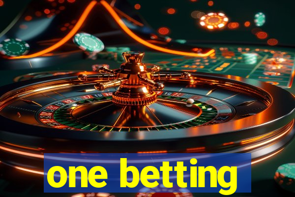 one betting