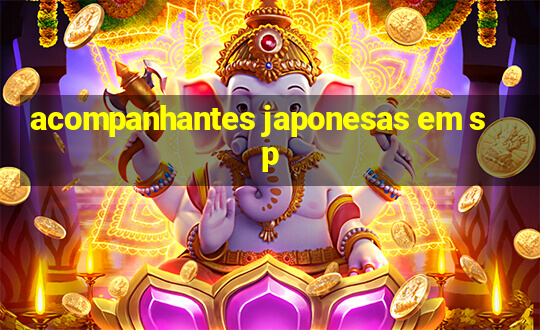 acompanhantes japonesas em sp