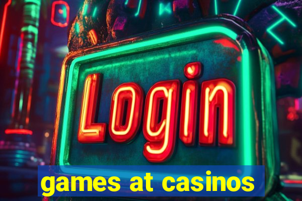 games at casinos