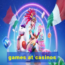 games at casinos