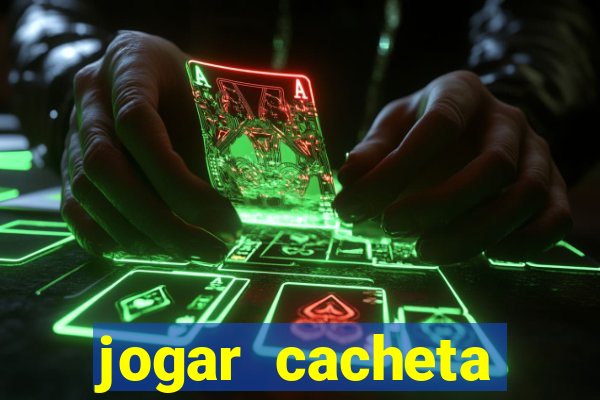 jogar cacheta online apostado