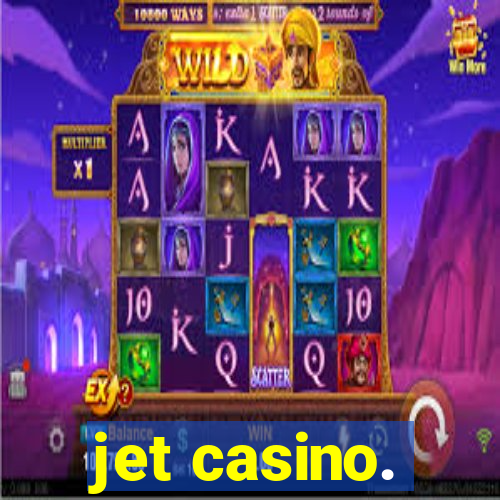 jet casino.