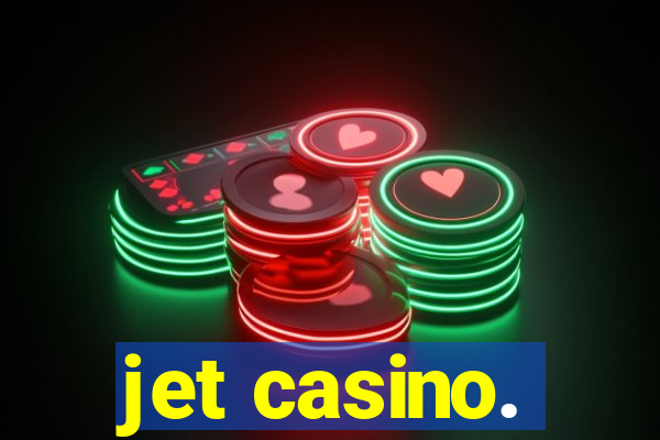 jet casino.