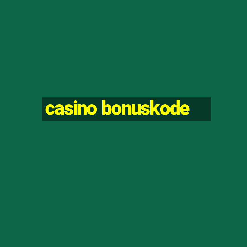 casino bonuskode