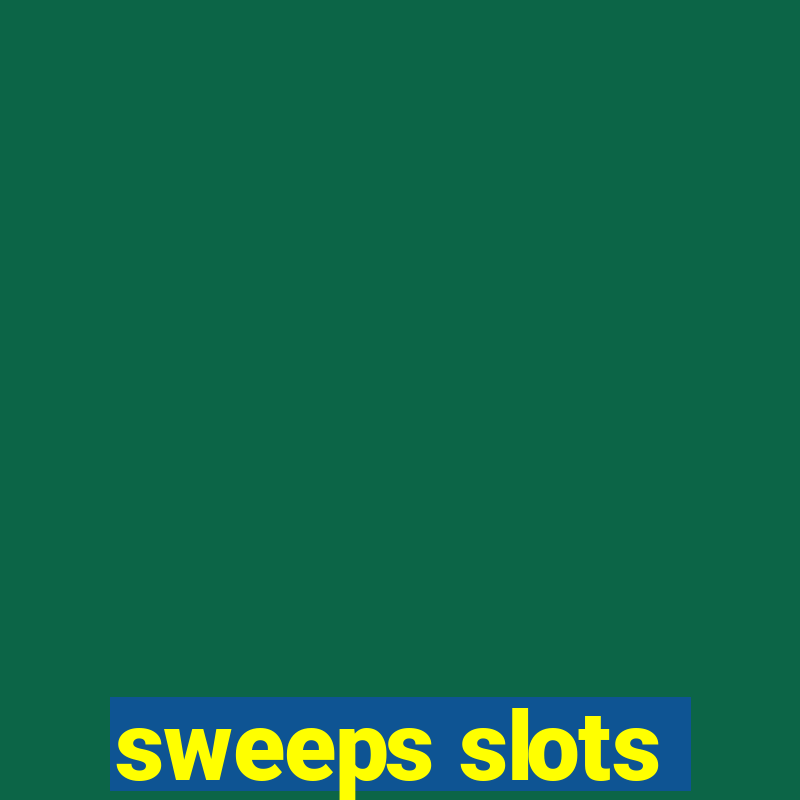 sweeps slots