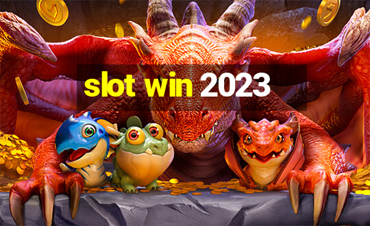 slot win 2023