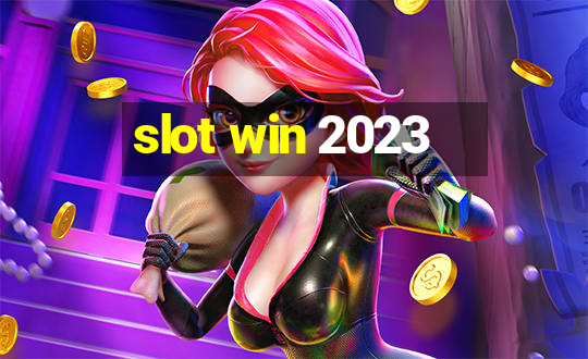 slot win 2023