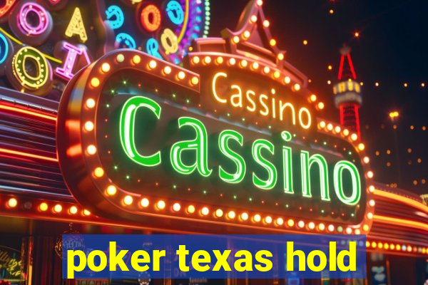 poker texas hold