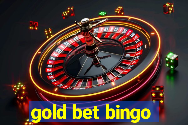 gold bet bingo