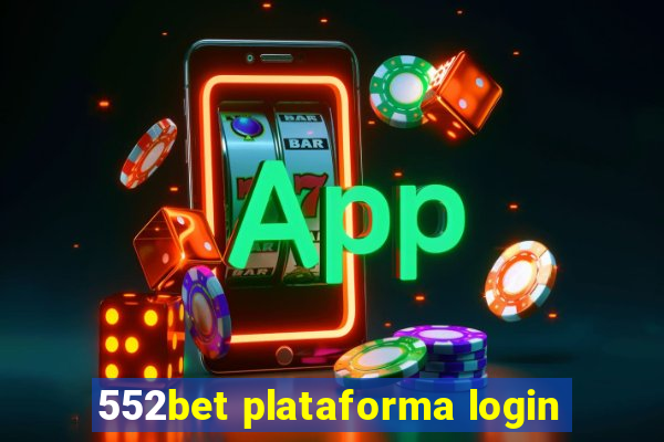 552bet plataforma login