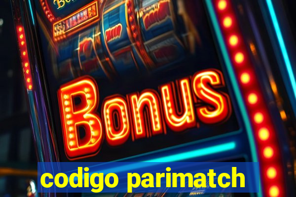 codigo parimatch