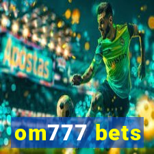 om777 bets