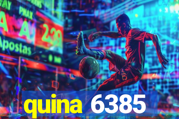 quina 6385