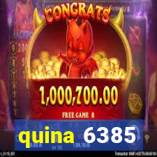 quina 6385