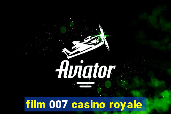 film 007 casino royale