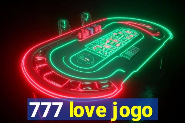 777 love jogo