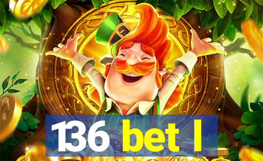 136 bet l